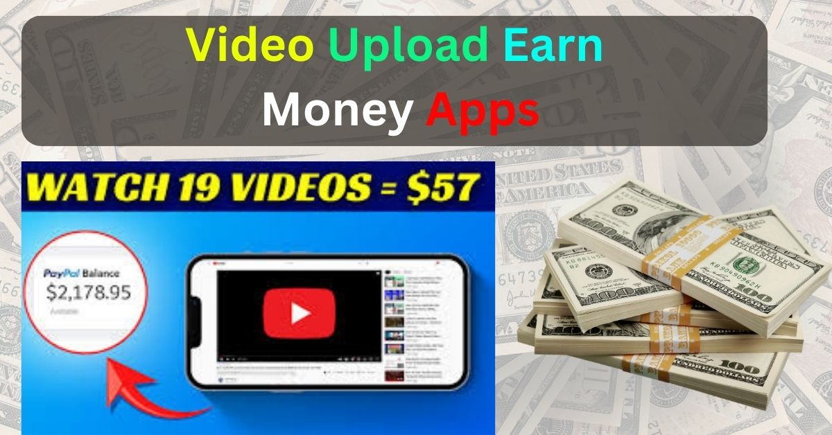 Exploring the Lucrative World of Video Upload Earn Money Apps