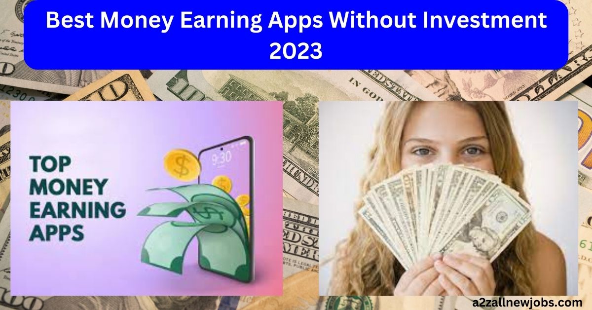Best Money Earning Apps Without Investment
